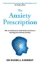 Buchcover und Innenansicht für das Buch: The Anxiety Prescription
