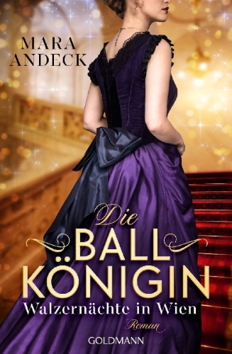 Buchcover und Innenansicht für das Buch: Die Ballkönigin - Walzernächte in Wien