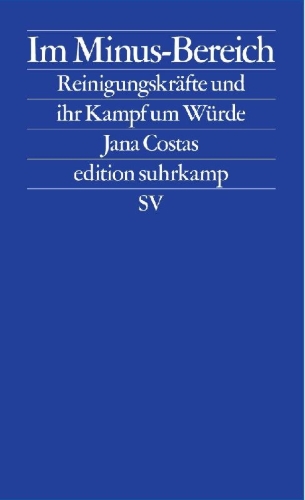 Buchcover und Innenansicht für das Buch: Dramas of Dignity. Cleaners in the Corporate Underworld of Berlin