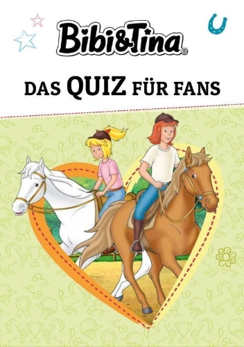 Buchcover und Innenansicht für das Buch: Bibi & Tina - Das Quiz für Fans