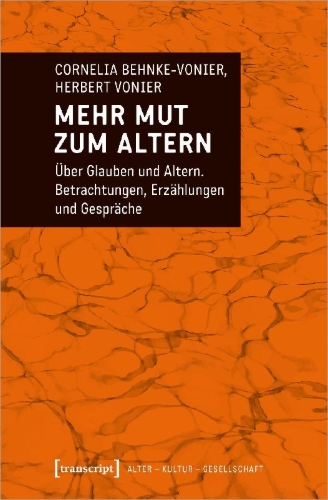 Buchcover und Innenansicht für das Buch: Mehr Mut zum Altern