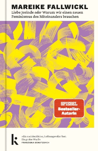 Buchcover und Innenansicht für das Buch: Liebe Jorinde oder Warum wir einen neuen Feminismus des Miteinanders brauchen
