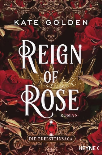 Buchcover und Innenansicht für das Buch: The Reign of the Rose Book 3
