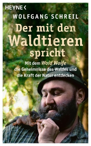 Buchcover und Innenansicht für das Buch: Der mit den Waldtieren spricht