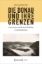 Buchcover und Innenansicht für das Buch: Die Donau und ihre Grenzen