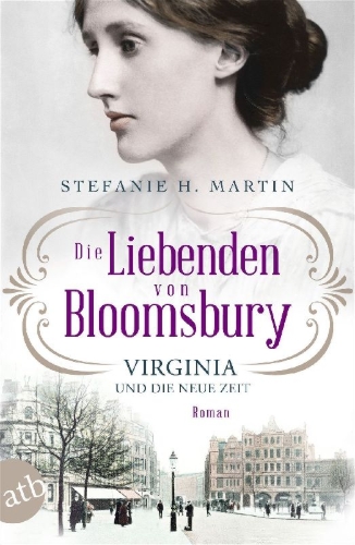 Buchcover und Innenansicht für das Buch: Die Liebenden von Bloomsbury - Virginia und die neue Zeit