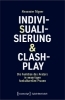 Buchcover und Innenansicht für das Buch: Indivisualisierung & Clashplay