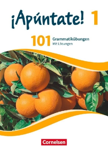 Buchcover und Innenansicht für das Buch: ¡Apúntate! - Ausgabe 2016 - Band 1 - 101 Grammatikübungen