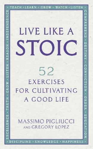 Buchcover und Innenansicht für das Buch: Live Like A Stoic