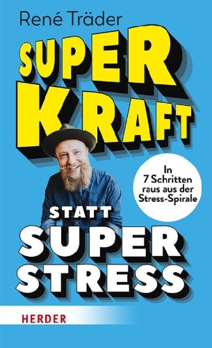 Buchcover und Innenansicht für das Buch: Superkraft statt Superstress