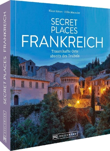 Buchcover und Innenansicht für das Buch: Secret Places Frankreich