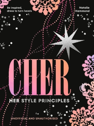 Buchcover und Innenansicht für das Buch: CHER: Her Style Principles