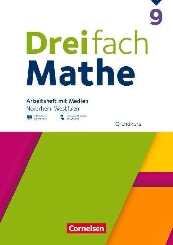 Buchcover und Innenansicht für das Buch: Dreifach Mathe 9. Schuljahr - Ausgabe 2022 - Grundkurs - Nordrhein-Westfalen -  Arbeitsheft mit Medien und Lösungen