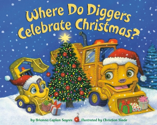 Buchcover und Innenansicht für das Buch: Where Do Diggers Celebrate Christmas?