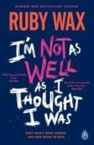 Buchcover und Innenansicht für das Buch: I'm Not as Well as I Thought I Was