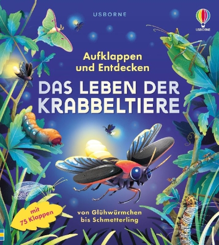Buchcover und Innenansicht für das Buch: Aufklappen und Entdecken: Das Leben der Krabbeltiere
