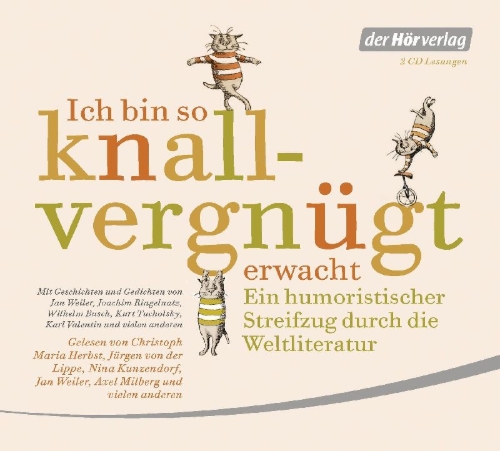Buchcover und Innenansicht für das Buch: Ich bin so knallvergnügt erwacht. 2 CDs