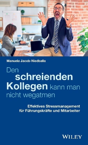 Buchcover und Innenansicht für das Buch: Den schreienden Kollegen kann man nicht wegatmen