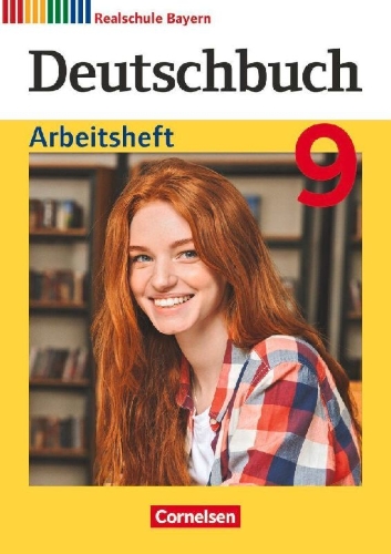 Buchcover und Innenansicht für das Buch: Deutschbuch - Sprach- und Lesebuch - 9. Jahrgangsstufe. Realschule Bayern - Arbeitsheft