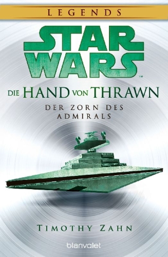 Buchcover und Innenansicht für das Buch: Star Wars: The Hand of Thrawn: The Wrath of the Admiral