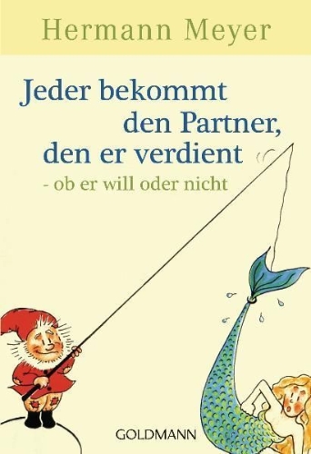 Buchcover und Innenansicht für das Buch: Jeder bekommt den Partner, den er verdient