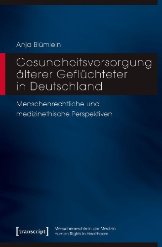 Buchcover und Innenansicht für das Buch: Gesundheitsversorgung älterer Geflüchteter in Deutschland