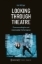 Buchcover und Innenansicht für das Buch: Looking Through Theatre