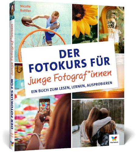 Buchcover und Innenansicht für das Buch: Der Fotokurs für junge Fotograf*innen