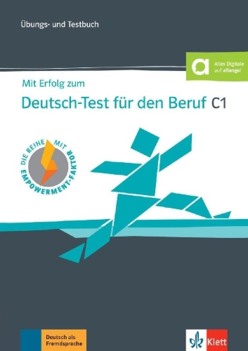 Buchcover und Innenansicht für das Buch: Mit Erfolg zum Deutsch-Test für den Beruf C1. Übungs- und Testbuch + Online