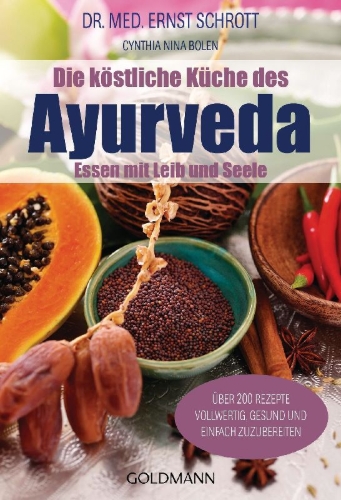 Buchcover und Innenansicht für das Buch: Die köstliche Küche des Ayurveda