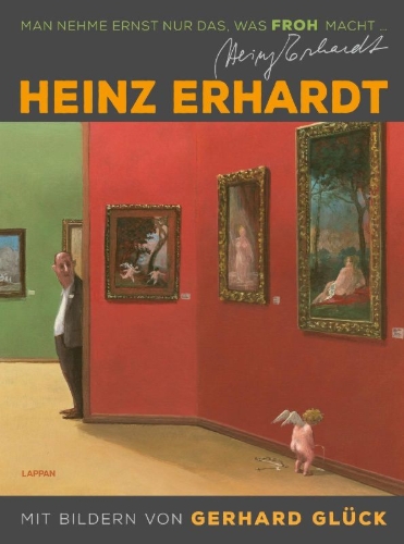 Buchcover und Innenansicht für das Buch: Heinz Erhardt: Man nehme ernst nur das, was froh macht (Neuausgabe)
