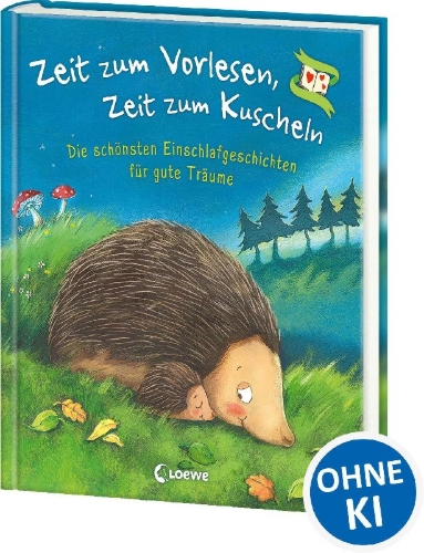 Buchcover und Innenansicht für das Buch: Zeit zum Vorlesen, Zeit zum Kuscheln - Die schönsten Einschlafgeschichten für gute Träume