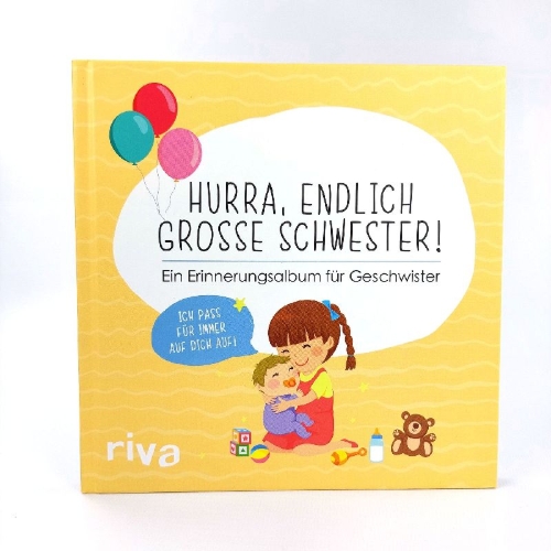 Buchcover und Innenansicht für das Buch: Hurra, endlich große Schwester!