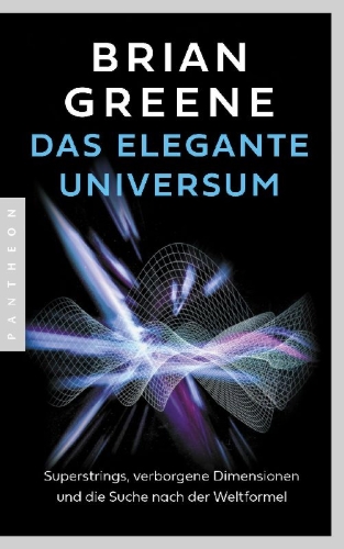 Buchcover und Innenansicht für das Buch: The Elegant Universe: Superstrings, Hidden Dimensions, and the Quest for the Ultimate Theory