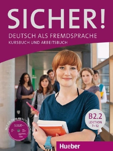 Buchcover und Innenansicht für das Buch: Sicher! B2/2. Kurs- und Arbeitsbuch mit Audio-CD zum Arbeitsbuch Lektion 7-12
