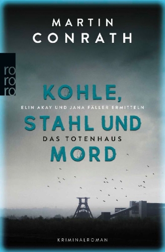 Buchcover und Innenansicht für das Buch: Kohle, Stahl und Mord: Das Totenhaus