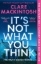 Buchcover und Innenansicht für das Buch: It's Not What You Think