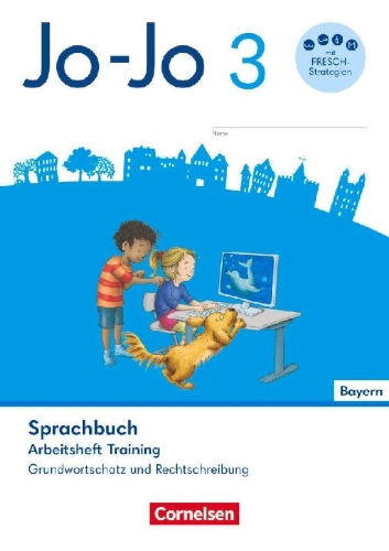 Buchcover und Innenansicht für das Buch: Jo-Jo Sprachbuch 3. Jahrgangsstufe - Grundschule Bayern - Arbeitsheft Training - Grundwortschatz und Rechtschreibung