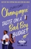 Buchcover und Innenansicht für das Buch: Champagne Taste On A Bad Boy Budget