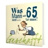 Buchcover und Innenansicht für das Buch: Geschafft! Was Mann mit 65 nicht mehr tun muss!