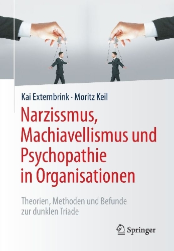 Buchcover und Innenansicht für das Buch: Narzissmus, Machiavellismus und Psychopathie in Organisationen