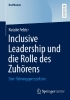 Buchcover und Innenansicht für das Buch: Inclusive Leadership und die Rolle des Zuhörens