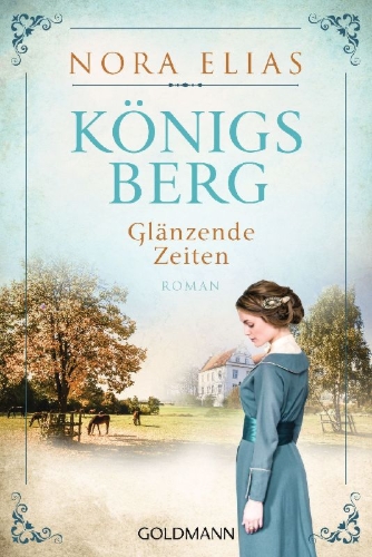 Buchcover und Innenansicht für das Buch: Königsberg. Glänzende Zeiten