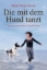 Buchcover und Innenansicht für das Buch: Die mit dem Hund tanzt