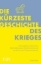 Buchcover und Innenansicht für das Buch: The Shortest History of War