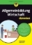 Buchcover und Innenansicht für das Buch: Allgemeinbildung Wirtschaft für Dummies