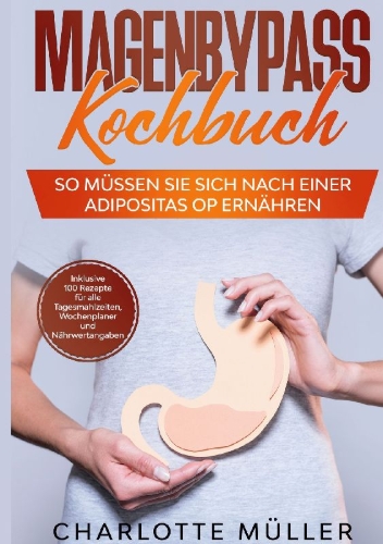 Buchcover und Innenansicht für das Buch: Magenbypass Kochbuch