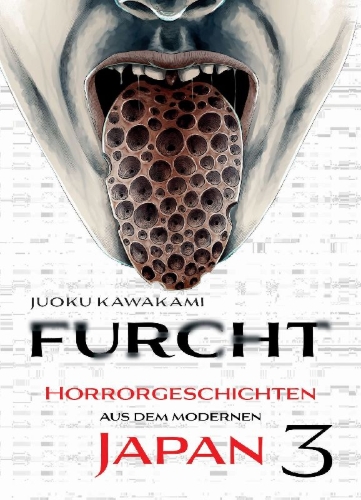 Buchcover und Innenansicht für das Buch: Furcht: Horrorgeschichten aus dem modernen Japan 03