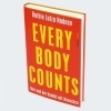 Buchcover und Innenansicht für das Buch: Every Body Counts. Secrets, Lies, and the Hidden Trade in Human Lives