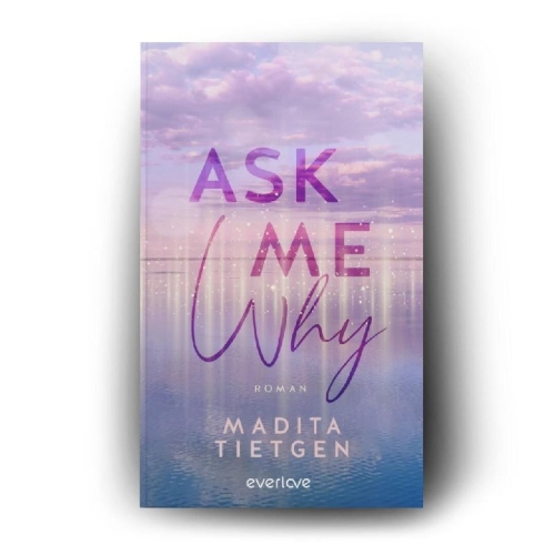 Buchcover und Innenansicht für das Buch: Ask Me Why